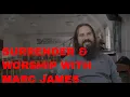 'We've gone too far' - Marc James: The story behind worship music Vineyard song 'Surrender'