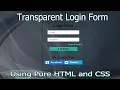 Transparent Login Form Using Pure HTML and CSS Free Source Code