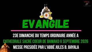 Evangile et Homelie Abbé Jules B BAYALA 23e DOT A 06 Septembre 2026