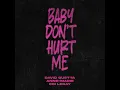 Baby Don't Hurt Me (Extended)