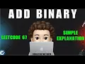 Add Binary Simple Explanation Dry Run Leetcode 67 codestorywithMIK