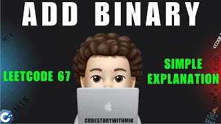 Add Binary Simple Explanation Dry Run Leetcode 67 codestorywithMIK