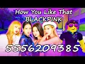 BLACKPINK - Kill This Love Instrumental Roblox Code