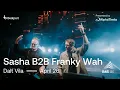 @theRealDjSasha B2B Franky Wah DJ set - IMS Dalt Vila 2024 | @beatport Live