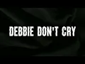 Ruel - Debbie Don't Cry (Lyrics)
