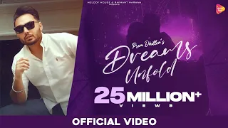 Dreams Unfold Prem Dhillon Official Video Opi Music Melodyhouseofficial Raymant Marwah 