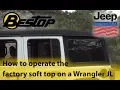 How to operate Wrangler JL factory soft top with Bestop and JJUSA