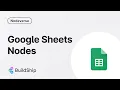 Google Sheets in AI Workflows with No Code BuildShip Nodeverse
