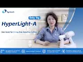 Meet HyperLight-A through Ivy s perspective