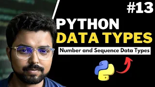 13 Numeric and Sequence Data types in Python Python for Beginners in Hindi Full Course