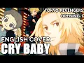 Download Lagu Cry Baby (English Cover)【 Will Stetson 】「 Tokyo Revengers OP 」