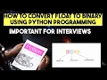 How to Convert Float into Binary using Python Important Python Programs Frontlinesmedia