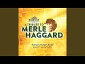 Download Lagu Mama's Hungry Eyes (Tribute To Merle Haggard)