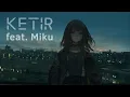 Download Lagu Damval - Ketir feat. Hatsune Miku
