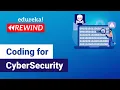 Coding For Cybersecurity Programming In Cybersecurity Cybersecurity Edureka Rewind - 5