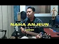 Download Lagu NAHA ANJEUN - PADIMAS ( COVER GILANG CANTAKA )