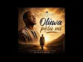 Oluwapelumi by Psalas