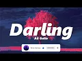 Ali Gatie - Darling (slowed + reverb)