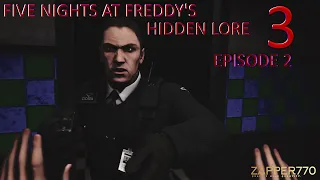 [SFM FNaF] Five Nights at Freddy's: Hidden Lore 3: Episode 2 (Teaser)