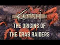 The Origins of the Crab Raiders