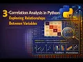 3 Correlation Analysis in Python Exploring Relationships Between Variables