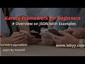 Overview on JSON with examples Karate Tutorial for Beginner