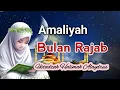 Amalan Bulan Rajab || Ustadzah Halimah Alaydrus