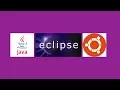 Java how to install eclipse for Ubuntu