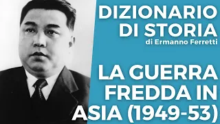 La Guerra Fredda in Asia (1949-53)