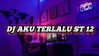 dj aku terlalu st 12 dj arif du x doni drmwin bucin squad