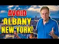Avoid Moving to Albany New York Unless You Can Handle These 10 Facts