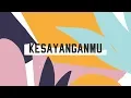 Lagu Kesayangan-Mu (Official Lyric Video) - JPCC Worship Kids
