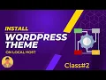 How To Install a WordPress Theme on Localhost A Beginner s Guide