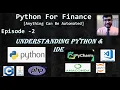 Python for Finance Tutorial Episode 2 What is Python What is IDE Python Vs IDE Python Pip Error