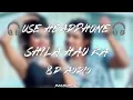 Download Lagu Shila Hau Ka __ (8d Audio) | Ft. Mani Meraj | Chand Jee | Shilpi Raj | #8daudio #bhojpurisong #2024