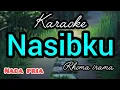 Download Lagu karaoke NASIBKU Rhoma irama versi original full lirik nada PRIA