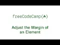 Basic CSS - Adjust the Margin of an Element