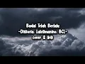 Badai Telah Berlalu - Diskoria, Laleilmanino, Bunga Citra Lestari (cover \u0026 lirik)