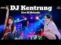 DJ Kentrung Got The Away Woves Man Down Hendro Bintang Ft Otnairah Remix Terbaru