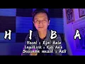 Download Lagu HIBA - Ejai Aziz (Video Lyric)