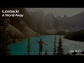 Lagu A World Away - tubebackr (No Copyright Music)