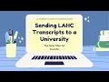 How to Send LAHC Transcripts to a University LA Harbor College Transfer Center
