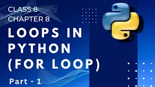 Chapter 8 Loops in Python Part - 1 Class 8 Chapter 8 TouchPad