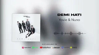 Download Yovie \u0026 Nuno - Demi Hati (Official Audio) MP3