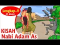 Download Lagu KISAH NABI ADAM AS Lengkap Full Episode Dari Lahir Hingga Wafat