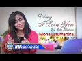 Download Lagu Mona Latumahina Ft. Doddie Latuharhary - Bilang I Love You (Official Lyrics Video)