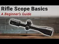 Rifle Scope Basics - A Beginner s Guide