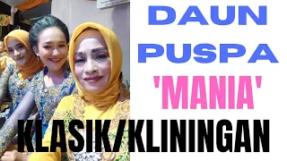 Download DAUN PUSPA-KLASIK/KLININGAN. vokal MANIA (GAGAK MUDA) MP3