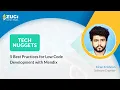 5 Best Practices for Low Code Development with Mendix Tech Nuggets by Zuci Episode - 32