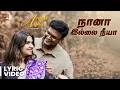 Download Lagu Naana Illa Neeya Love Song | Lyrical Video | Anjali and Arjun | Tamil Short Film 2025